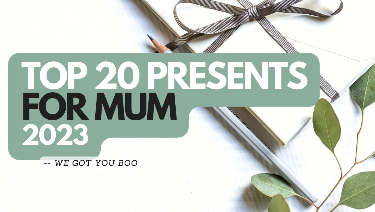 Top 20 Presents For Mum